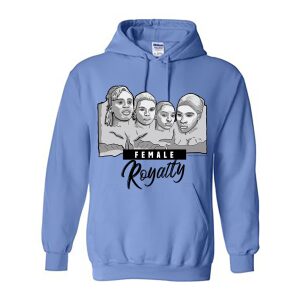 Mount Rushmore – Female Royalty (Carolina Blue Duty Hoodie)
