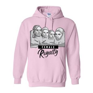 Mount Rushmore – Female Royalty (Light Pink Heavy Duty Hoodie)